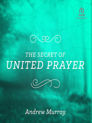 cover image of The Secret of United Prayer